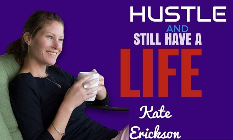 Kate Ericson Hustle 180